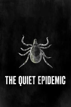 Watch The Quiet Epidemic Movies for Free