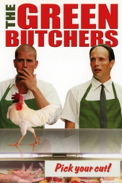 Watch The Green Butchers Movies for Free