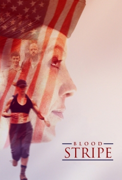 Watch Blood Stripe Movies for Free