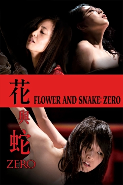 Watch Flower and Snake: Zero Movies for Free
