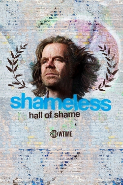 Watch Shameless Hall of Shame Movies for Free