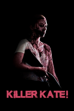 Watch Killer Kate! Movies for Free
