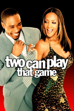 Watch Two Can Play That Game Movies for Free