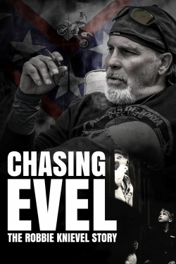Watch Chasing Evel: The Robbie Knievel Story Movies for Free