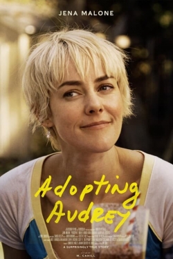 Watch Adopting Audrey Movies for Free