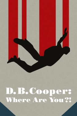 Watch D.B. Cooper: Where Are You?! Movies for Free