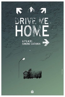 Watch Drive Me Home Movies for Free