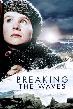 Watch Breaking the Waves Movies for Free