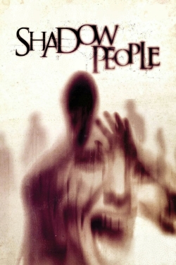 Watch Shadow People Movies for Free