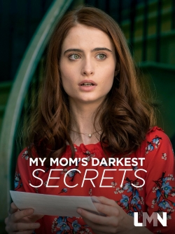 Watch My Mom's Darkest Secrets Movies for Free