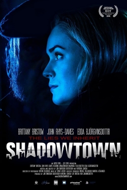 Watch Shadowtown Movies for Free