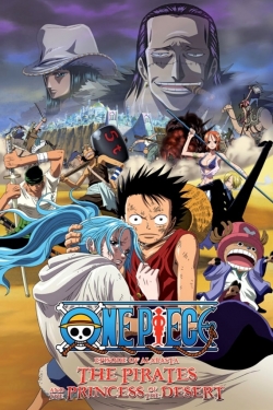 Watch One Piece: The Desert Princess and the Pirates: Adventure in Alabasta Movies for Free