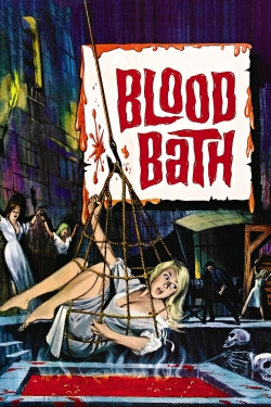 Watch Blood Bath Movies for Free