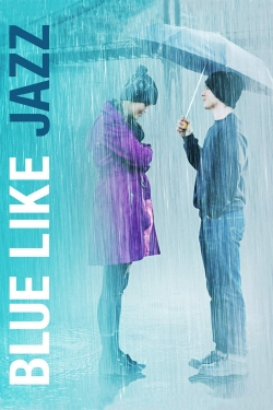 Watch Blue Like Jazz Movies for Free