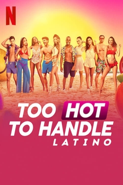 Watch Too Hot to Handle: Latino Movies for Free