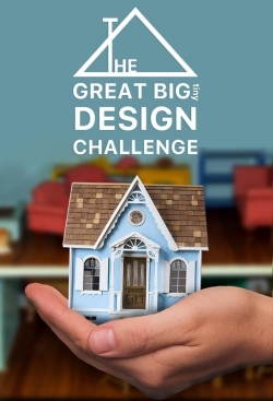 Watch The Great Big Tiny Design Challenge Movies for Free