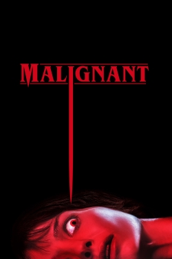 Watch Malignant Movies for Free