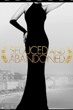 Watch Seduced and Abandoned Movies for Free