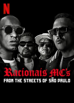 Watch Racionais MC's: From the Streets of São Paulo Movies for Free