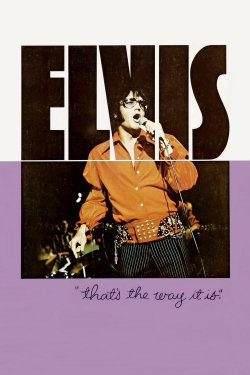 Watch Elvis - That's the Way It Is Movies for Free