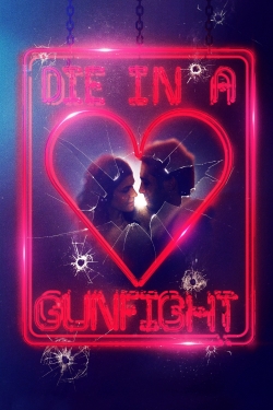 Watch Die in a Gunfight Movies for Free