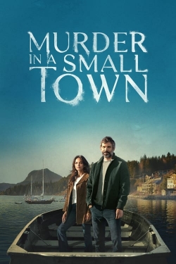 Watch Murder in a Small Town Movies for Free