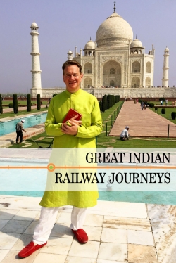 Watch Great Indian Railway Journeys Movies for Free