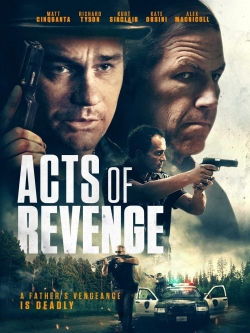 Watch Acts of Revenge Movies for Free