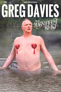 Watch Greg Davies: You Magnificent Beast Movies for Free