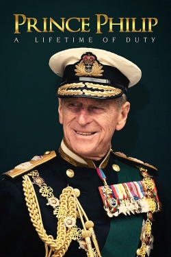 Watch Prince Philip: A Lifetime of Duty Movies for Free