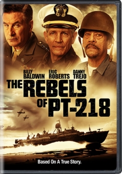 Watch The Rebels of PT-218 Movies for Free