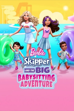 Watch Barbie: Skipper and the Big Babysitting Adventure Movies for Free