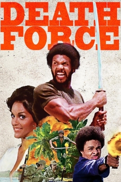 Watch Death Force Movies for Free