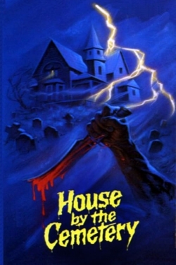 Watch The House by the Cemetery Movies for Free