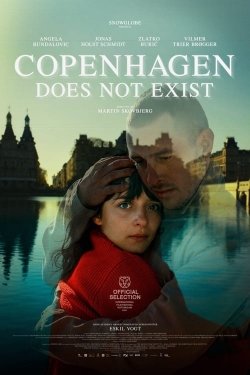 Watch Copenhagen Does Not Exist Movies for Free