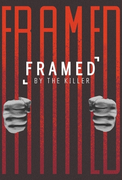 Watch Framed By the Killer Movies for Free