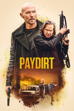 Watch Paydirt Movies for Free