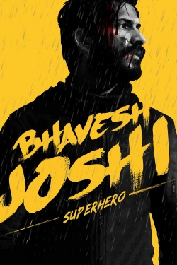 Watch Bhavesh Joshi Superhero Movies for Free