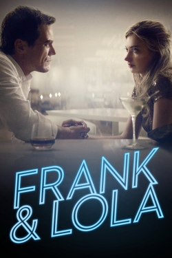 Watch Frank & Lola Movies for Free