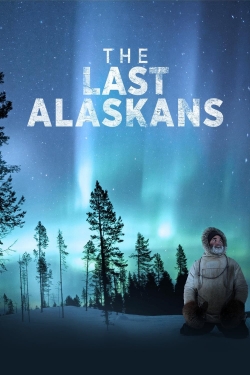 Watch The Last Alaskans Movies for Free
