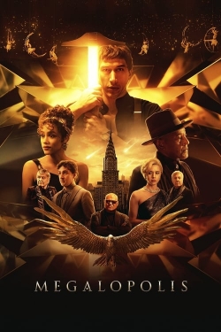 Watch Megalopolis Movies for Free