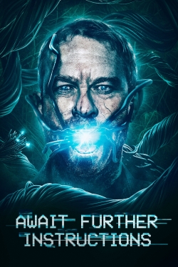 Watch Await Further Instructions Movies for Free