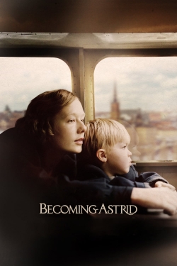 Watch Becoming Astrid Movies for Free