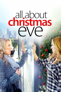 Watch All About Christmas Eve Movies for Free