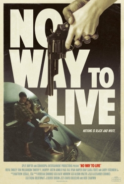 Watch No Way to Live Movies for Free
