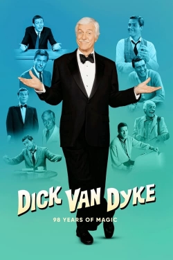 Watch Dick Van Dyke: 98 Years of Magic Movies for Free