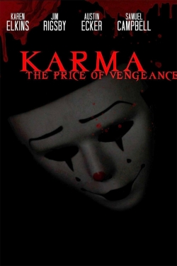 Watch Karma: The Price of Vengeance Movies for Free