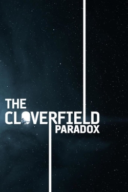 Watch The Cloverfield Paradox Movies for Free