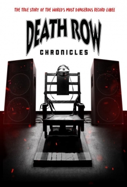 Watch Death Row Chronicles Movies for Free