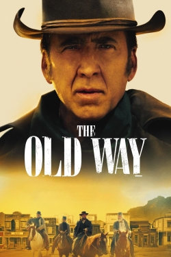 Watch The Old Way Movies for Free